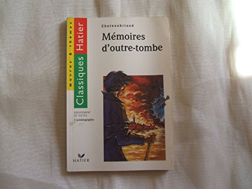 Beispielbild fr Mmoires d'outre-tombe, l'autobiographie zum Verkauf von medimops