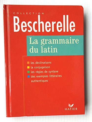 Stock image for La Grammaire du latin (French and Latin Edition) for sale by HPB-Ruby