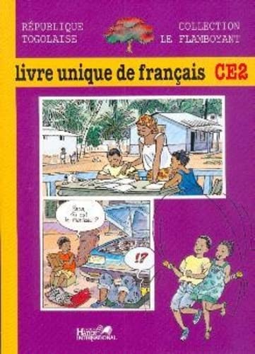 Beispielbild fr Le Flamboyant, Livre Unique de Franais, CE2, Togo, Eleve zum Verkauf von medimops