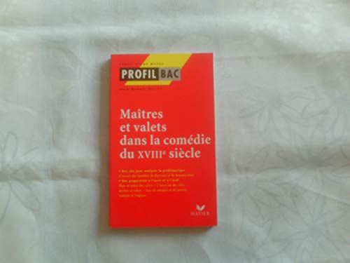 Stock image for Profil d'une oeuvre : Matres et valets dans la comdie du XVIIIe sicle for sale by Ammareal