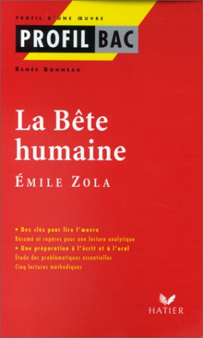 Imagen de archivo de Profil d'une oeuvre : La bte humaine, Zola a la venta por medimops