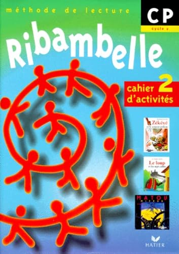 Stock image for Ribambelle CP -cahier d'activites 2 (+ livret d'entrainement a la lecture) for sale by Ammareal