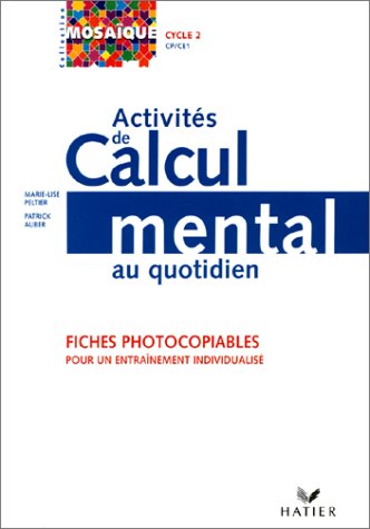 9782218730177: Activits de calcul mental au quotidien. Fiches photocopiables pour un entranement individualis. Cycle 2, CP / CM1