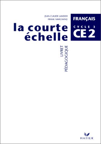 Stock image for La Courte Echelle CE2 Ed. 2000, Livret pdagogique for sale by Ammareal
