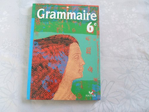 9782218730375: Grammaire 6eme. Manuel