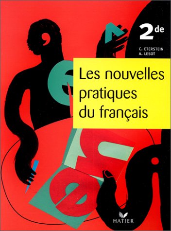 9782218730436: Les Nouvelles Pratiques Du Francais 2nde