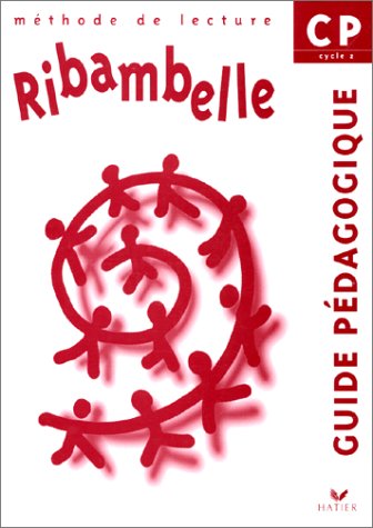 Imagen de archivo de Ribambelle : Mthode de lecture CP (guide pdagogique) a la venta por Ammareal