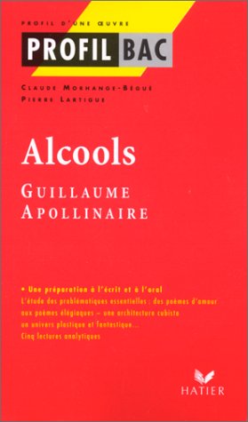 Imagen de archivo de Alcools : Guillaume Apollinaire a la venta por Ammareal