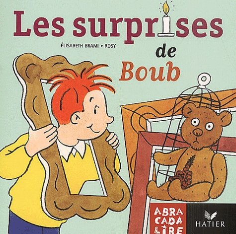 Les surprises de Boub, Album (9782218734083) by Brami, E.; Rosy