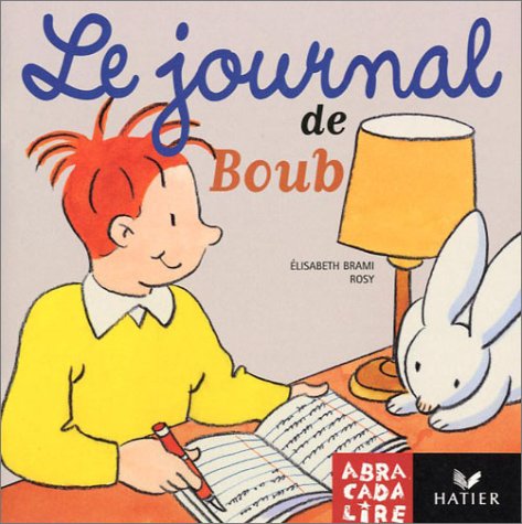 Le Journal de Boub (9782218734090) by Brami, E.; Rosy