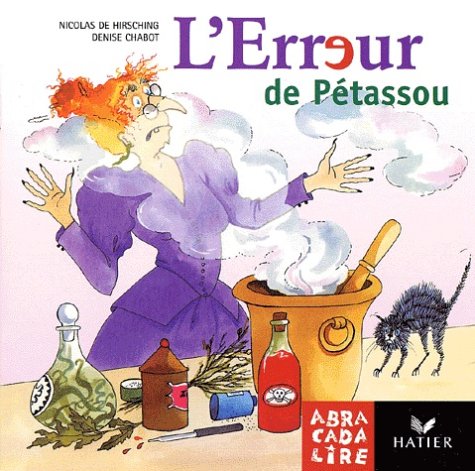 L Erreur de PÃ©tassou (9782218734113) by Hirsching, Nicolas De; Chabo, Denise