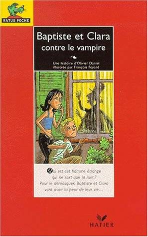 Beispielbild fr Baptiste et Clara contre le vampire zum Verkauf von Ammareal