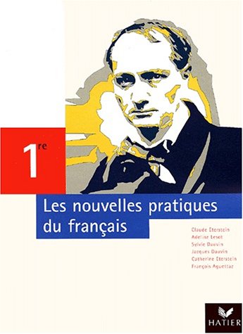 Stock image for Les nouvelles pratiques du franais, 1re : Manuel for sale by Tamery