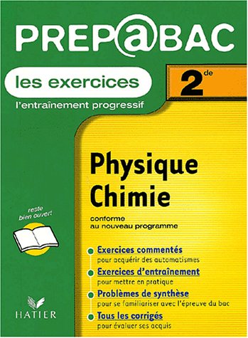 Beispielbild fr Prpabac, les exercices : Physique - Chimie, 2nde zum Verkauf von Ammareal
