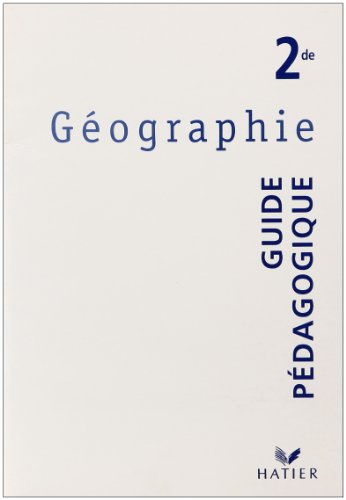 Imagen de archivo de Gographie 2de - Livre du professeur, d. 2001 a la venta por Ammareal