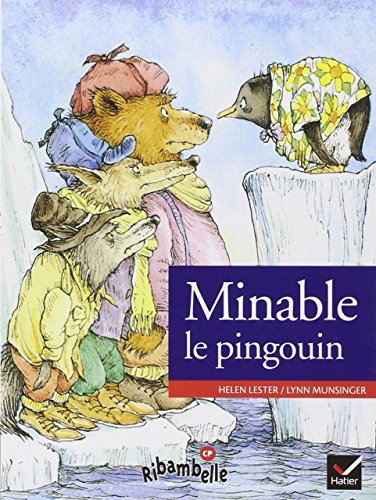 Ribambelle CP sÃ©rie verte Ã©d. 2009 - Minable le pingouin - Album 3 (9782218735882) by Lester, Helen