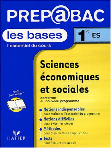 Beispielbild fr Prpabac, les bases : Sciences conomique et sociales, 1re ES zum Verkauf von medimops
