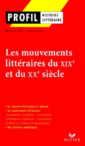 Beispielbild fr Profil - Les mouvements littraires du XIXe au XXe sicle (Profil (254)) (French Edition) zum Verkauf von MusicMagpie