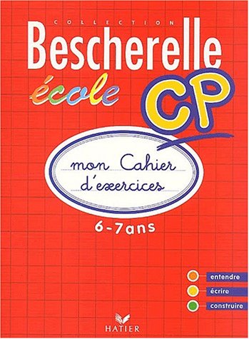 Imagen de archivo de Bescherelle Ecole CP : Mon cahier d'exercices 2002 a la venta por Ammareal