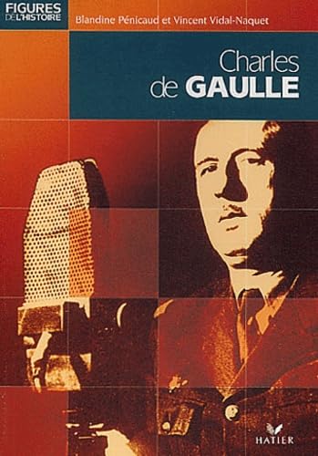 Beispielbild fr Charles de Gaulle. Figures de l'histoire, N 14. zum Verkauf von AUSONE