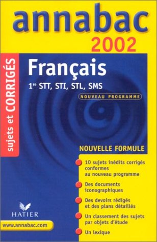 Beispielbild fr Franais 1re sries technologiques STT, STI, STL, SMS. Corrigs 2002 zum Verkauf von Ammareal