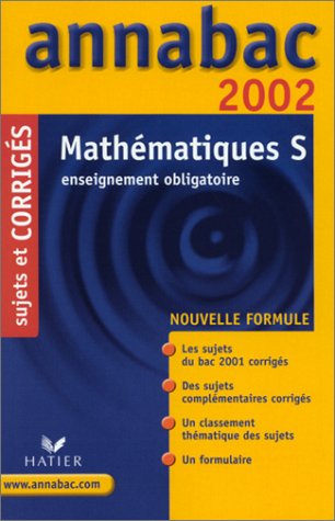 Beispielbild fr Mathmatiques S. : Enseignement obligatoire, Sujets et corrigs 2002 zum Verkauf von Ammareal