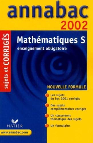 Imagen de archivo de Mathmatiques S. : Enseignement obligatoire, Sujets et corrigs 2002 a la venta por Ammareal