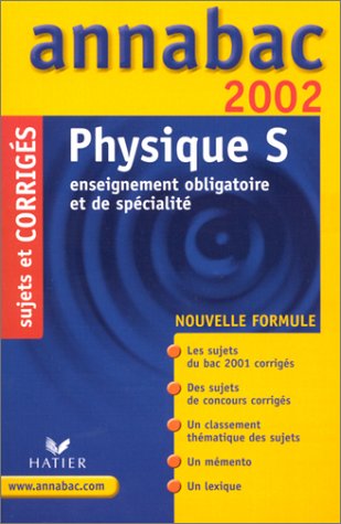 Stock image for Annabac 2002 physique s sujets et corriges for sale by Librairie Th  la page