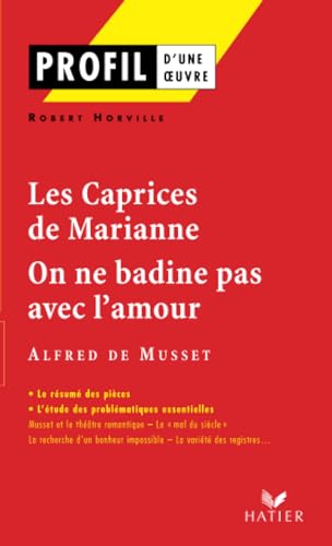 Imagen de archivo de LES CAPRICES DE MARIANNE ON NE BADINE PAS AVEC L'AMOUR, D'ALFRED DE MUSSET a la venta por LiLi - La Libert des Livres