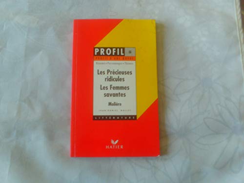 Beispielbild fr Profil d'une oeuvre : Les prcieuses ridicules, Les femmes savantes, Molire zum Verkauf von medimops