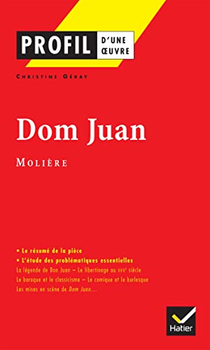 9782218737633: Profil - Molire : Dom Juan: analyse littraire de l'oeuvre