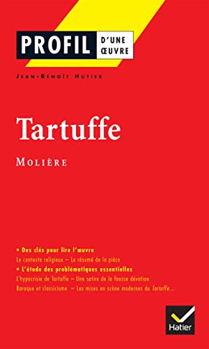 9782218737640: Profil d'une oeuvre: Le Tartuffe