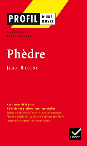 9782218737657: Profil littrature, profil d'une oeuvre : Racine : Phdre (12 sujets corrigs)