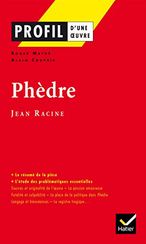 Profil - Racine (Jean) : PhÃ¨dre: Analyse littÃ©raire de l'oeuvre (Profil (39)) (French Edition) (9782218737657) by Racine Jean
