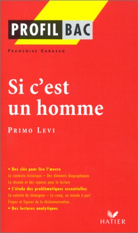 Imagen de archivo de Profil d'une oeuvre : Si c'est un homme, Primo Levi a la venta por Ammareal