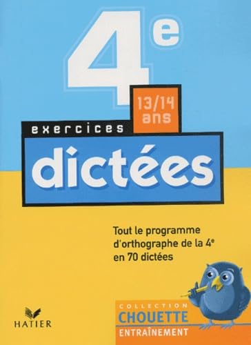 9782218739972: Dictes 4e: Tout le programme d'orthographe de la 4e en 70 dictes