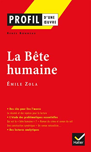 9782218740688: Profil d'une oeuvre: La bete humaine: Analyse littraire de l'oeuvre (Profil (100))