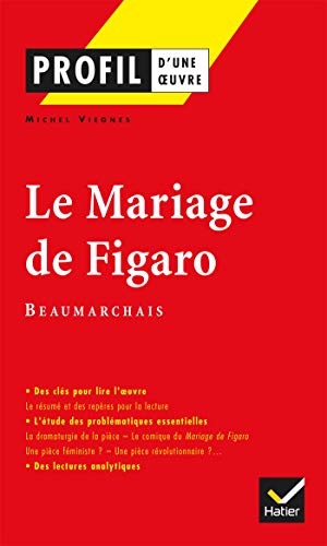 Imagen de archivo de Profil - Beaumarchais : Le Mariage de Figaro: Analyse litt raire de l'oeuvre a la venta por ThriftBooks-Atlanta