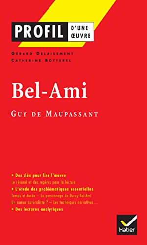 Beispielbild fr Profil d'une oeuvre : Bel-Ami, Guy de Maupassant zum Verkauf von Ammareal