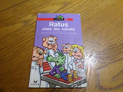 Imagen de archivo de Ratus chez les robots (Les aventures du rat vert (8)) a la venta por ThriftBooks-Dallas