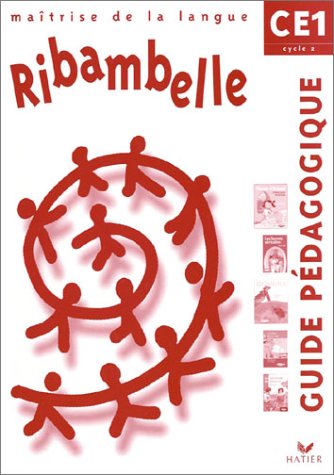 Beispielbild fr Ribambelle Matrise De La Langue Ce1 Cycle 2 : Guide Pdagogique zum Verkauf von RECYCLIVRE