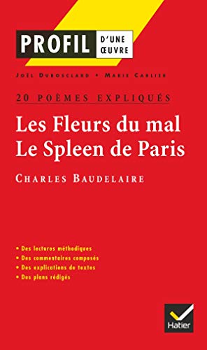 Beispielbild fr Profil d'une oeuvre : Les Fleurs du mal, Le Spleen de Paris, Charles Baudelaire : 20 pomes expliqus zum Verkauf von Ammareal