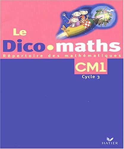 Beispielbild fr Le Dico-maths CM1: R pertoire des math matiques zum Verkauf von WorldofBooks