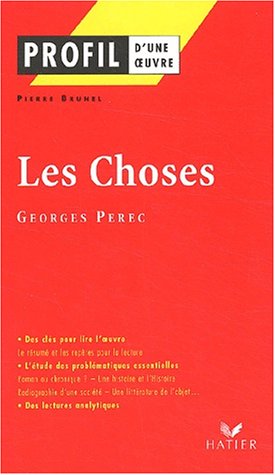 Stock image for Profil d'une oeuvre : Les choses, une histoire des annes soixante (1965), Georges Perec for sale by medimops