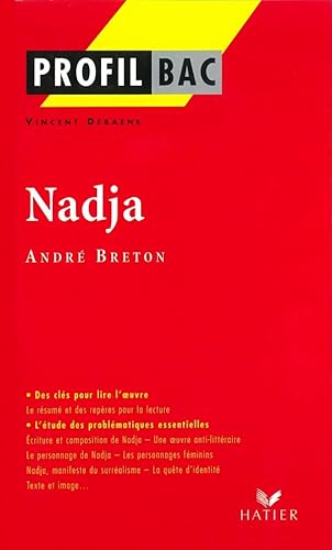 9782218741449: Nadja, Andre Breton: analyse littraire de l'oeuvre
