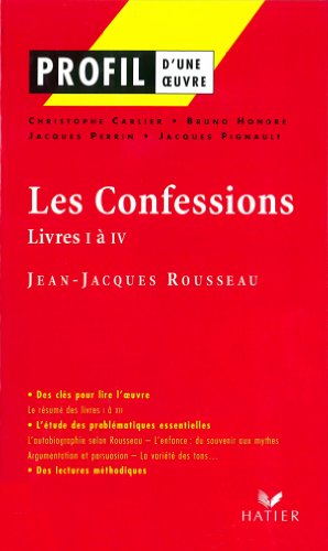 Beispielbild fr Profil - Rousseau : Les Confessions (Livres I  IV): analyse litt raire de l'oeuvre zum Verkauf von ThriftBooks-Dallas