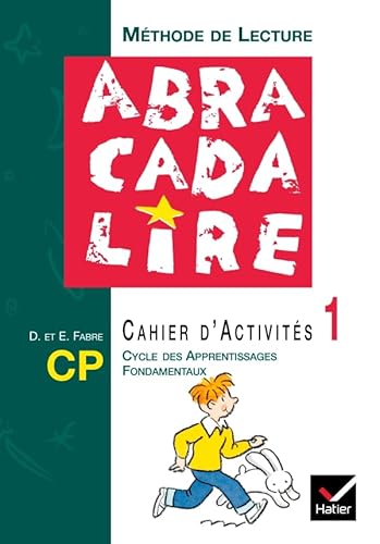 9782218742989: Abracadalire - Mthode de lecture CP, Cahier d'activits n1 Ed. 2003: Cahier d'activits 1
