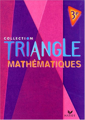 Imagen de archivo de Triangle : Mathmatiques, 3e (Manuel) a la venta por Ammareal