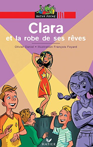 Stock image for Clara et la robe de ses rêves (Baptiste et Clara (1)) for sale by HPB Inc.