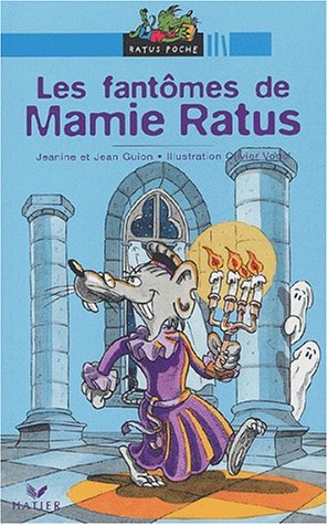 9782218743863: Les fantmes de Mamie Ratus (Les aventures du rat vert (1))